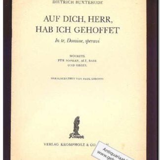 Auf dich, Herr, hab ich gehoffet / In te domine speravi