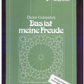 Das ist meine Freude  (Text: Deutsch)