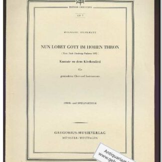 Nun lobet Gott im hohen Thron (Text: Deutsch)