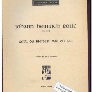 Gott, du bleibest wie du bist