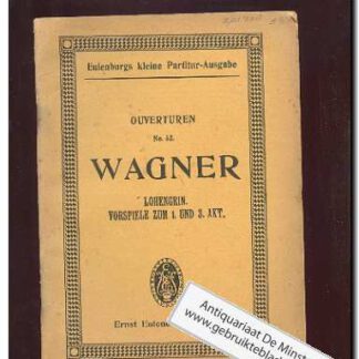 Ouverturen Lohengrin vorspiele zum 1 und 3 akt