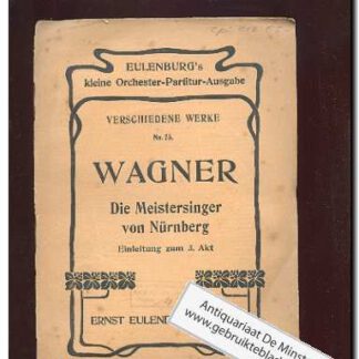 Die meistersinger von Nurnberg - Einleitung zum 3e akt