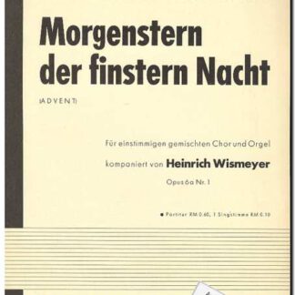 Morgenstern der finstern Nacht (advent) opus 6a nr. 1 (Text: Deutsch)