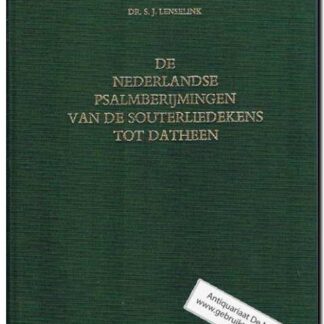 De Nederlandse psalmberijmingen van de southerliedekens tot Datheen