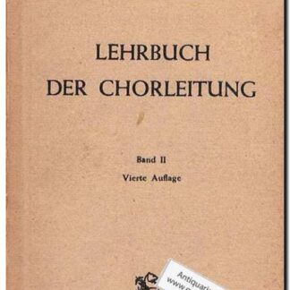 Lehrbuch der Chorleitung Band II