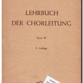 Lehrbuch der Chorleitung Band III