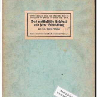 Das musikalische Erlebnis und seine Entwicklung
