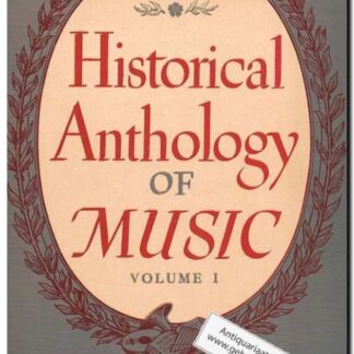 Historical Anthology of music volume I