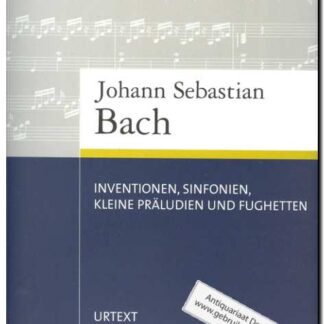 Inventionen, Sinfonien, kleine Praludien und Fughetten