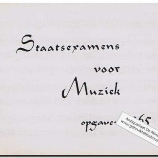 Staatsexamens voor muziek opgaven 1965