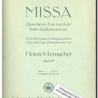 Missa "Unser lieven Frue tom Kyle" Op. 99