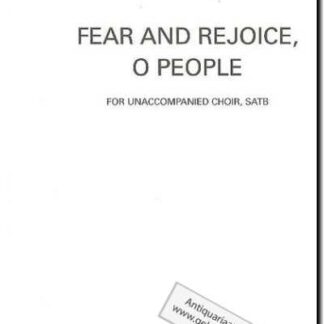 Fear and Rejoice, O people for unaccompanied Choir, Satb