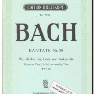 Kantate Nr. 29 Wir danken dir, Gott, wir danken dir