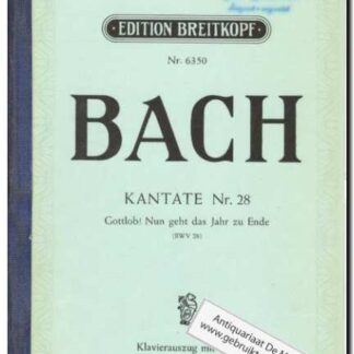 Kantate Nr. 28 Gottlob! Nun geht das Jahr zu Ende