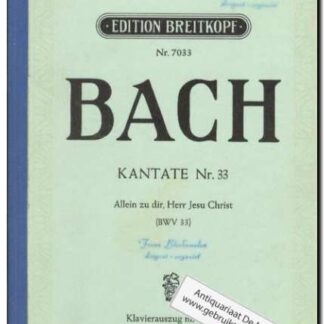 Kantate Nr. 33 Allein zu dir, Herr Jesu Christ
