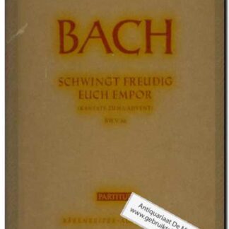 Schwingt freudig euch empor (Kantate zum I. Advent) BWV 36