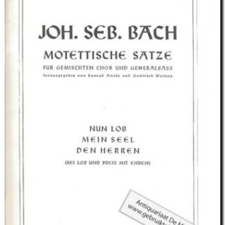 Motettische Satze Nun Lob mein seel den Herren