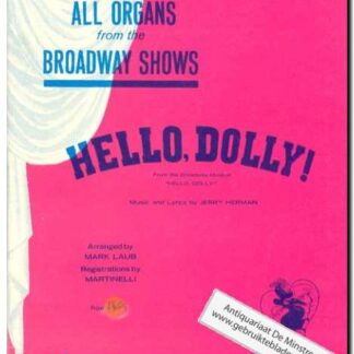 Hello, Dolly! All Organs from the Broadway Shows