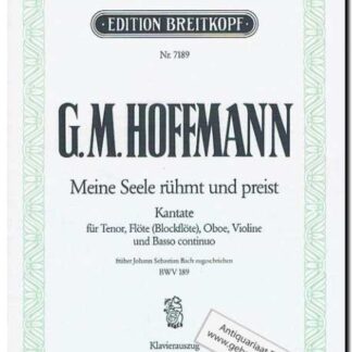 Meine Seele ruhmt und preist